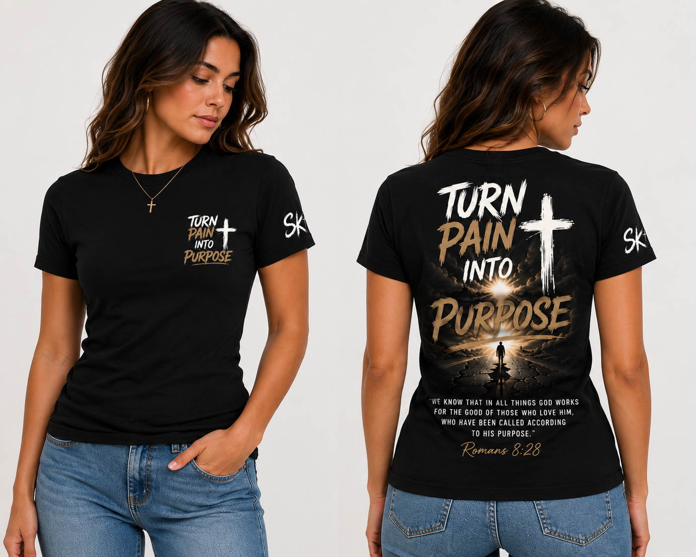 Turn Pain Into Purpose women's fitted tee, front and back view. Back print reads Turn Pain Into Purpose with a cross, a figure walking a broken road toward light, and Romans 8:28.