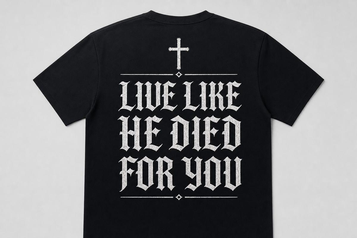 Live Like He Died For You tee - smooth premium black unisex shirt with distressed cross and Old English LIVE LIKE HE DIED FOR YOU back print